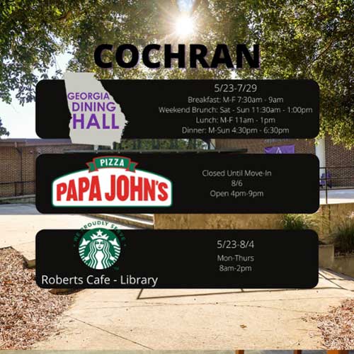 Summer 2022 hours of operation for MGA's Cochran Campus.